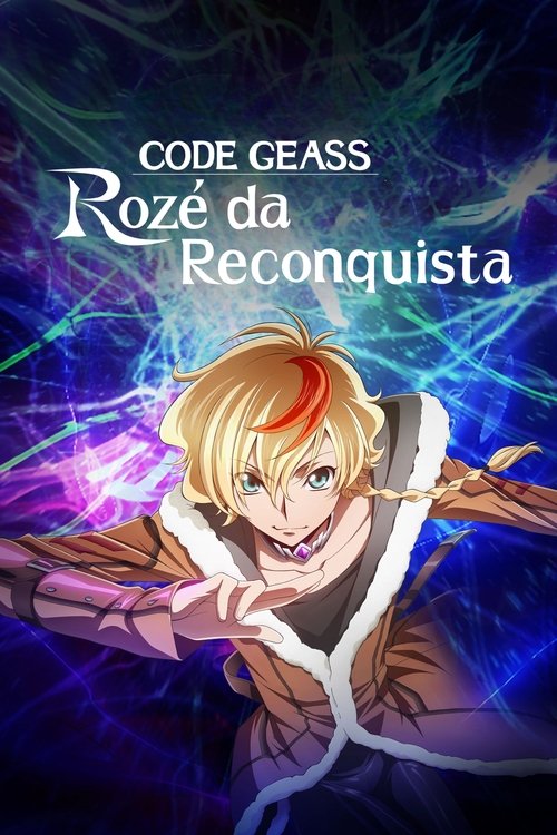 Pôster de CODE GEASS: Rozé da Reconquista